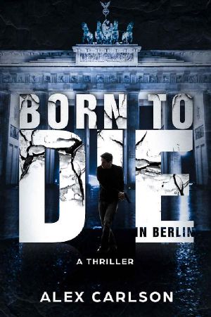[Rhys Adler 01] • Born to Die in Berlin